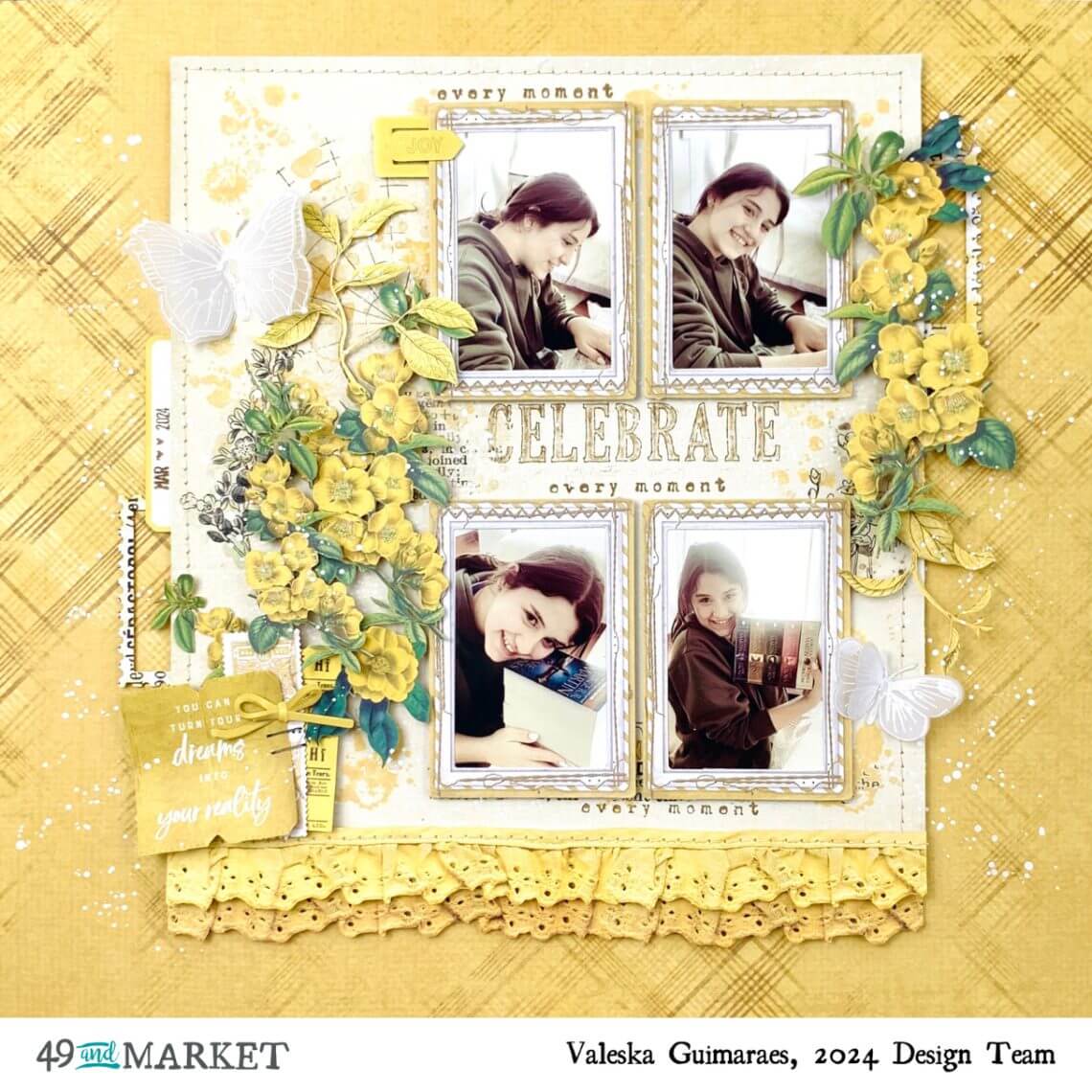 Celebrate every moment - Layout by Valeska