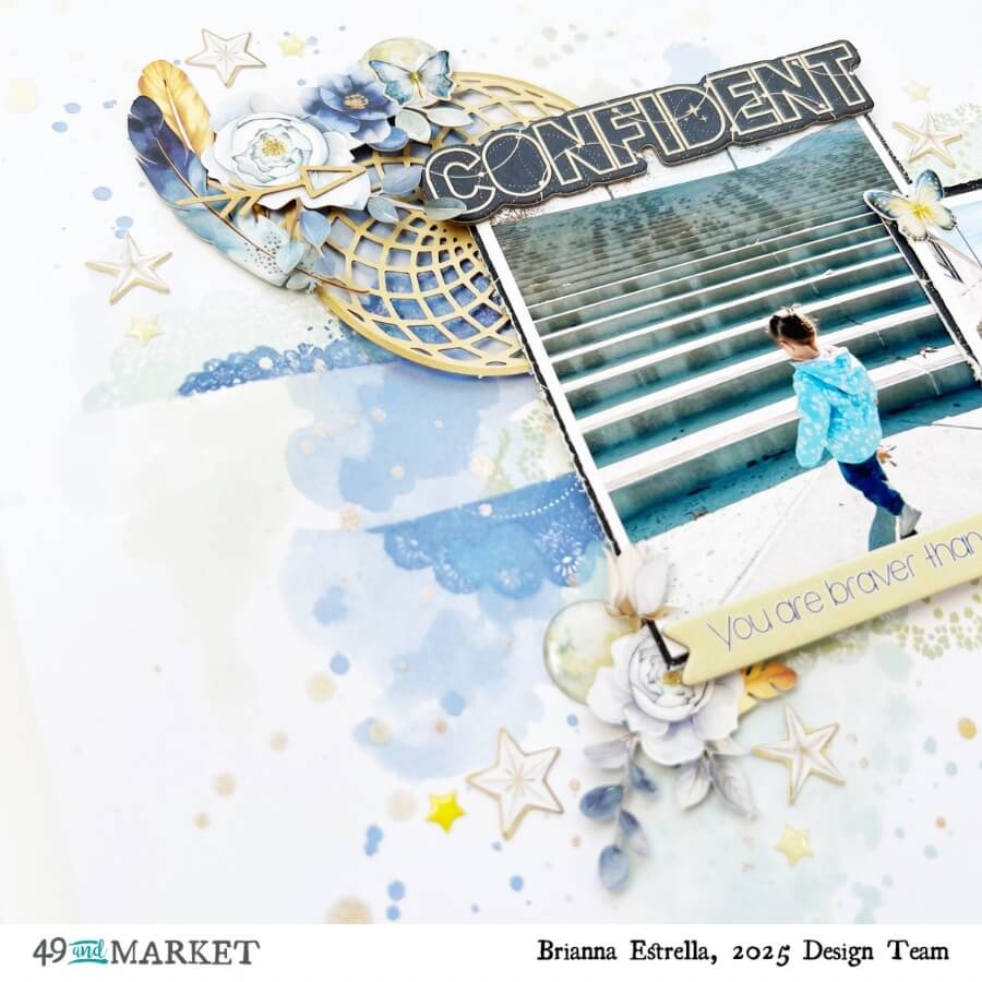 Confident and Courageous - Layout by Brianna