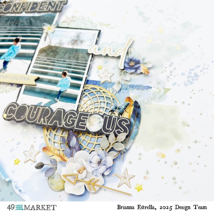 Confident and Courageous - Layout by Brianna