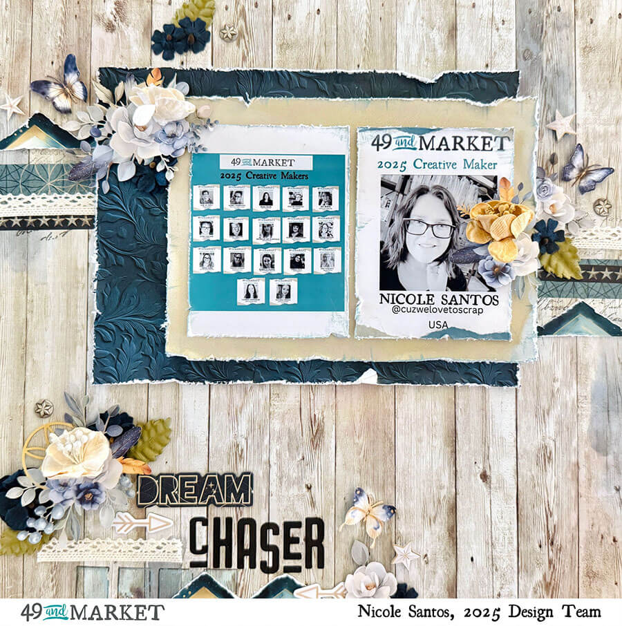 Dream Chaser - Layout by Nicole