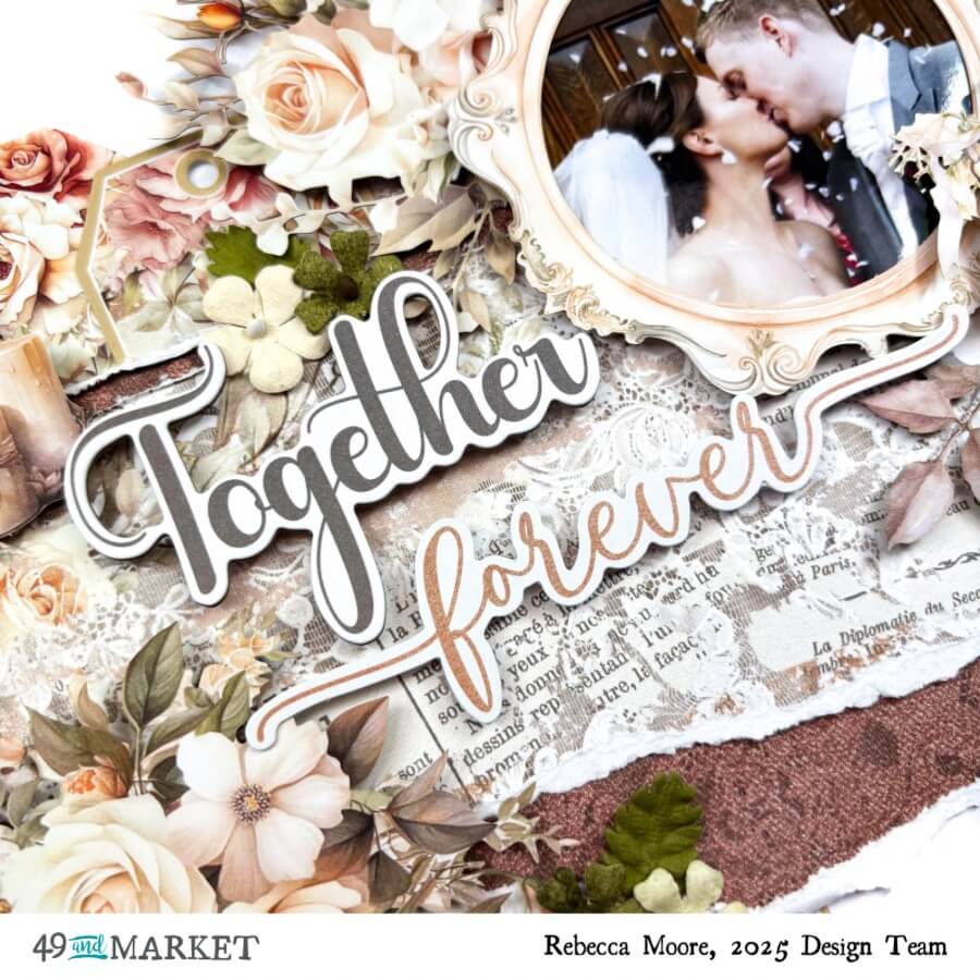 Together Forever - Layout by Rebecca