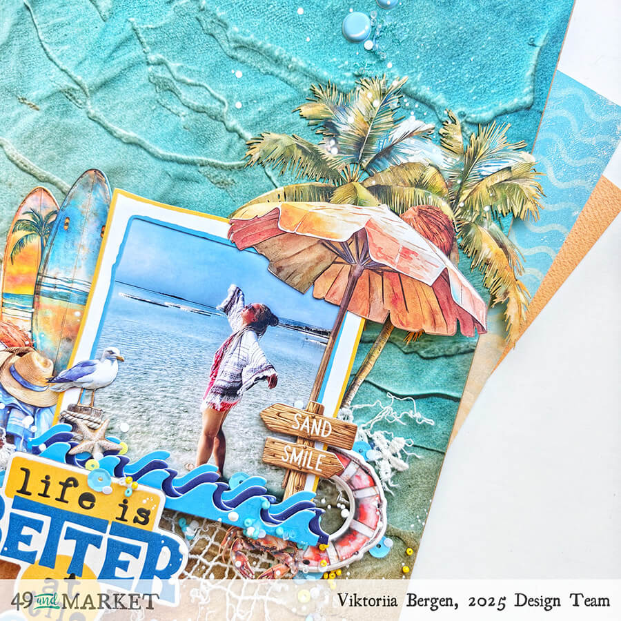 Life is better at the beach - Layout by Viktoriia