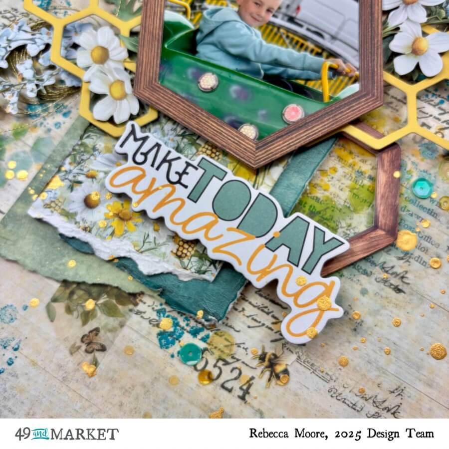 Make Today Amazing - Layout by Rebecca